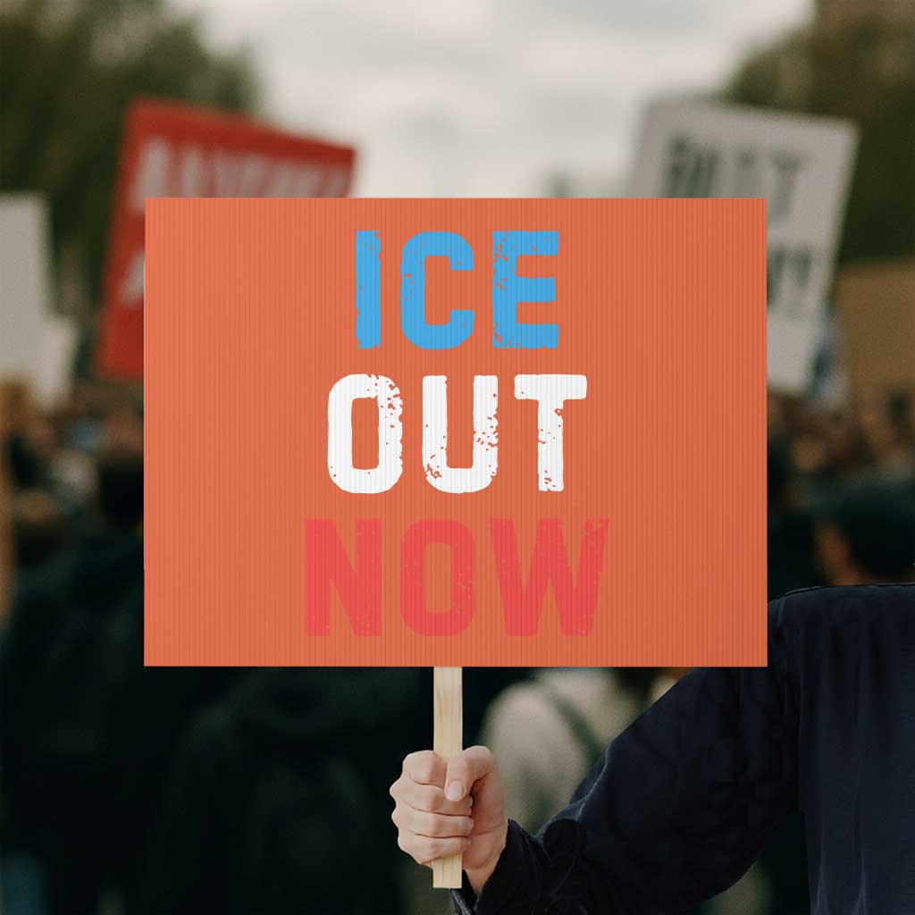 Ice Out Protest Sign Minneapolis Resist ICE Immigration Rights Protest TS14 Horizontal 18