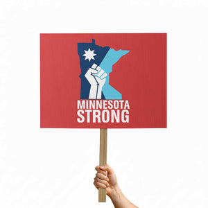 Minnesota Strong Protest Sign Minneapolis Resist ICE Immigration Human Rights Protest TS14 Horizontal 18" × 24" Red Print Your Wear