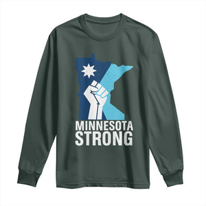 Minnesota Strong Long Sleeve Shirt Minneapolis Resist ICE Immigration Human Rights Protest TS14 Dark Forest Green Print Your Wear