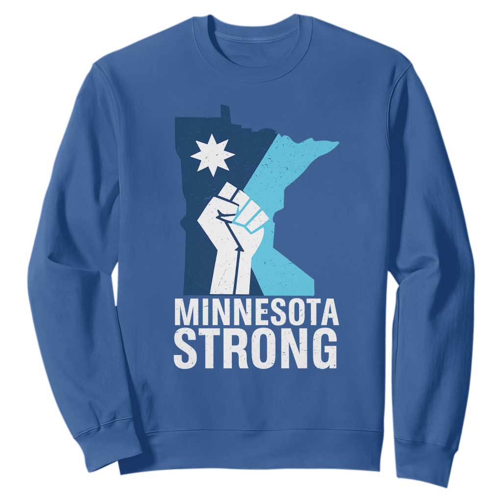 Minnesota Strong Sweatshirt Minneapolis Resist ICE Immigration Human Rights Protest TS14 Royal Blue Print Your Wear
