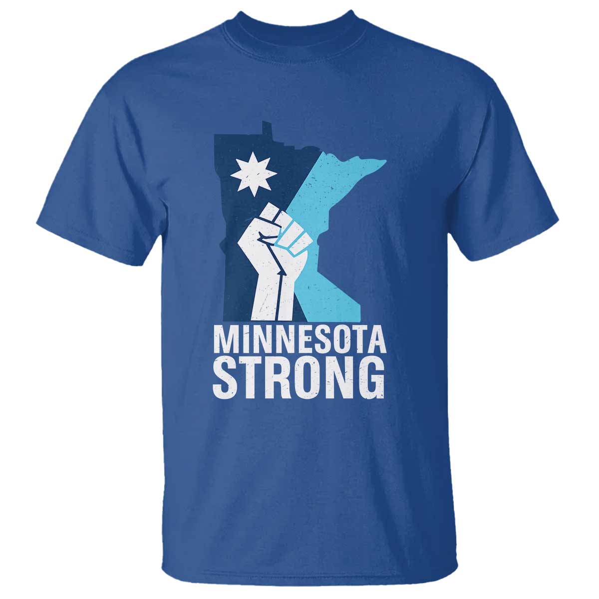 Minnesota Strong T Shirt - Minneapolis Resist ICE Immigration Human Rights Protest Tee TS14 Royal Blue Print Your Wear