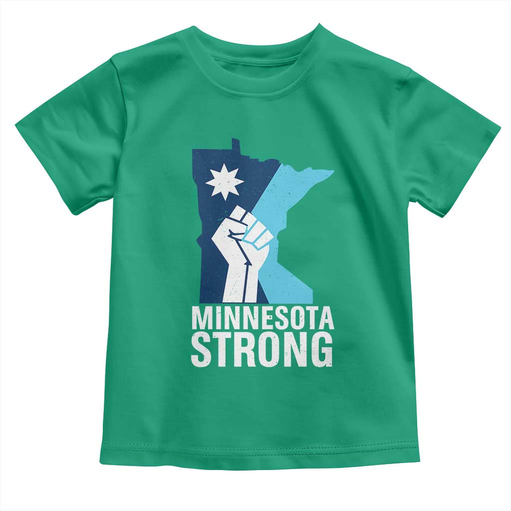 Minnesota Strong Toddler T Shirt Minneapolis Resist ICE Immigration Human Rights Protest TS14 Irish Green Print Your Wear