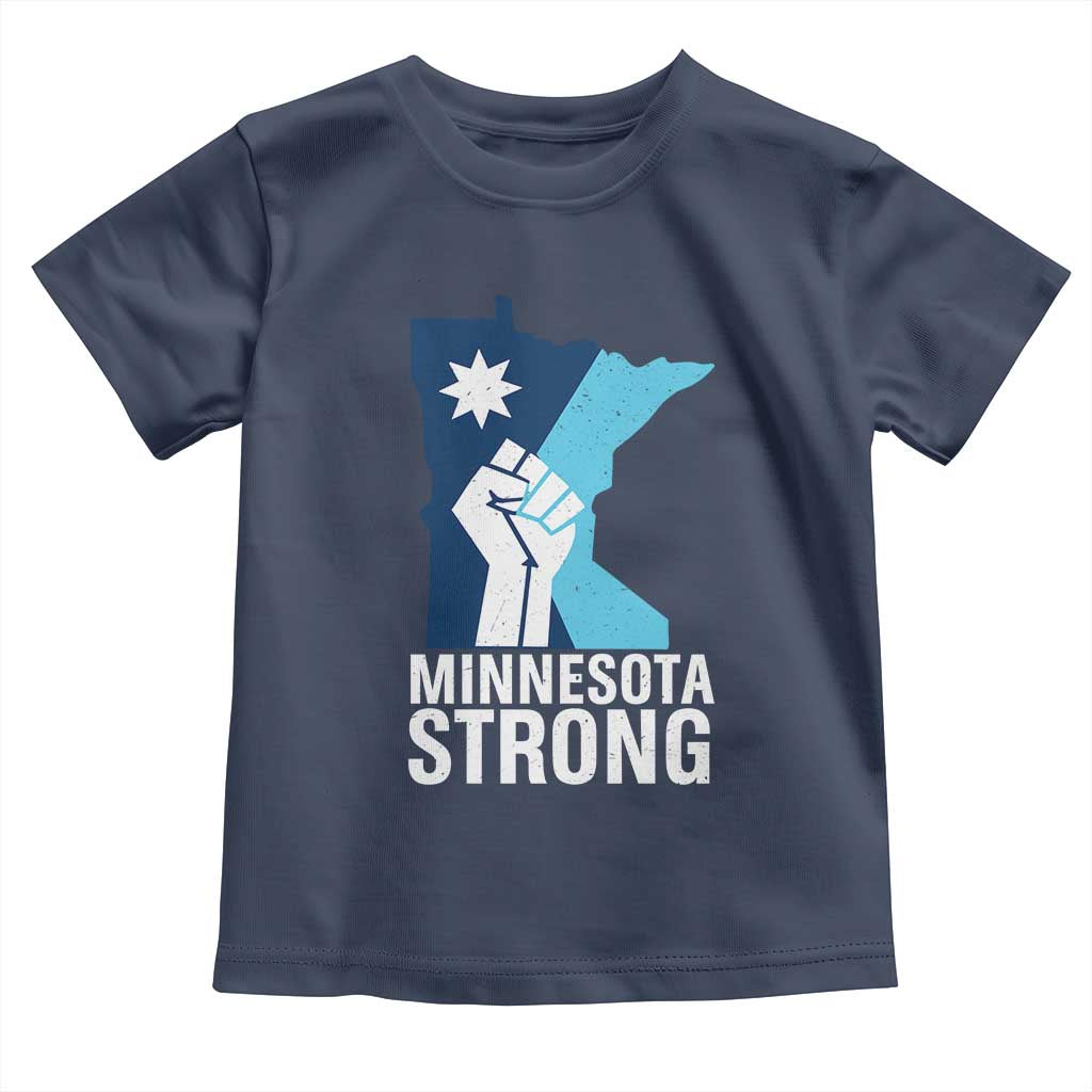 Minnesota Strong Toddler T Shirt Minneapolis Resist ICE Immigration Human Rights Protest TS14 Navy Print Your Wear