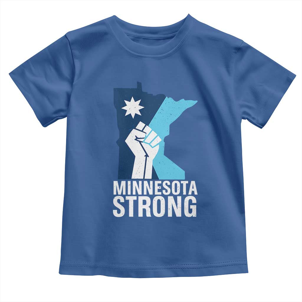 Minnesota Strong Toddler T Shirt Minneapolis Resist ICE Immigration Human Rights Protest TS14 Royal Blue Print Your Wear