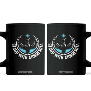 Minnesota Strong Coffee Mug Stand With Minnesota Anti ICE Immigration Rights Protest TS14 Black Print Your Wear