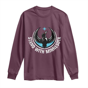 Minnesota Strong Long Sleeve Shirt Stand With Minnesota Anti ICE Immigration Rights Protest TS14 Maroon Print Your Wear