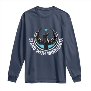 Minnesota Strong Long Sleeve Shirt Stand With Minnesota Anti ICE Immigration Rights Protest TS14 Navy Print Your Wear