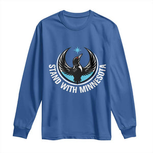 Minnesota Strong Long Sleeve Shirt Stand With Minnesota Anti ICE Immigration Rights Protest TS14 Royal Blue Print Your Wear