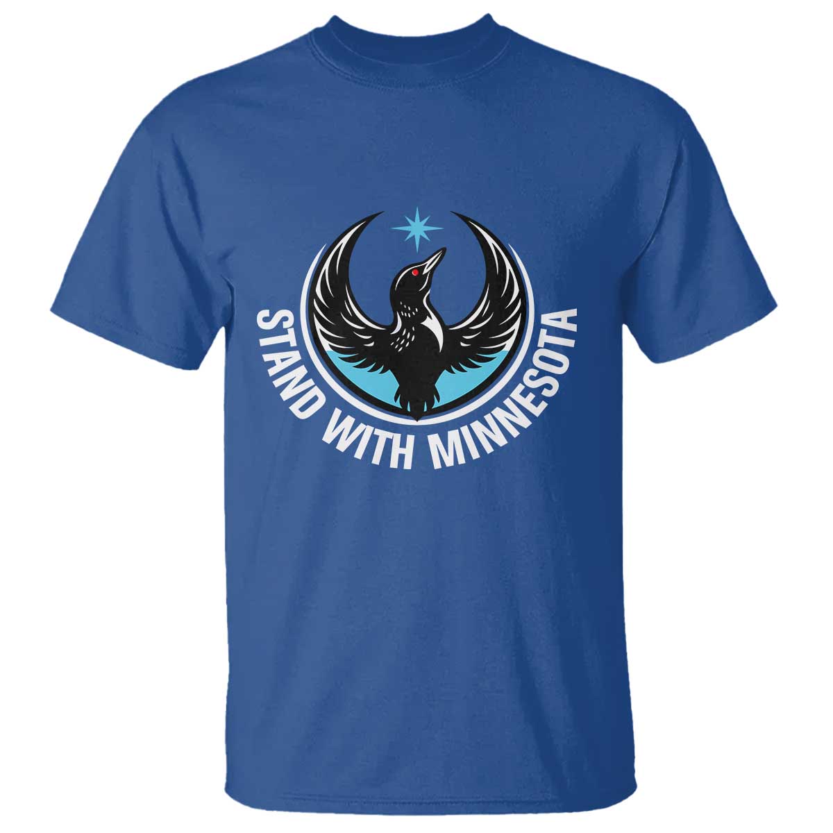 Minnesota Strong T Shirt Stand With Minnesota Anti ICE Immigration Rights Protest TS14 Royal Blue Print Your Wear