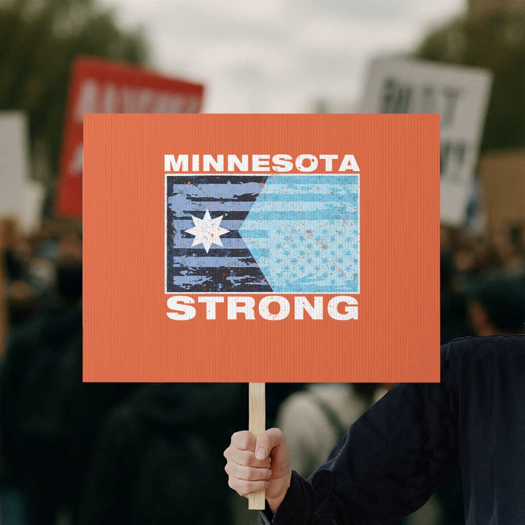Minnesota Strong Protest Sign MN State Flag Political Protest MN Resistance Abolish ICE TS14 Horizontal 18