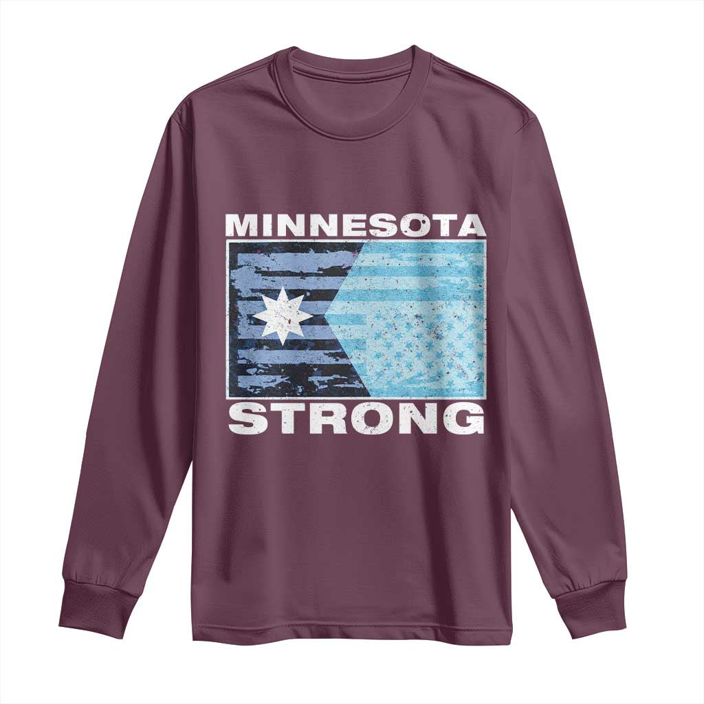 Minnesota Strong Long Sleeve Shirt MN State Flag Political Protest MN Resistance Abolish ICE TS14 Maroon Print Your Wear