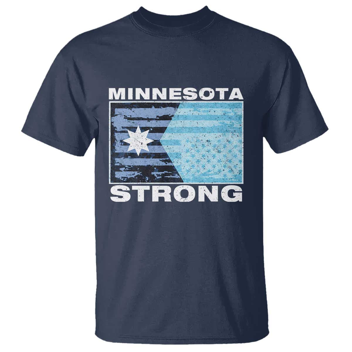Minnesota Strong T Shirt MN State Flag Political Protest MN Resistance Abolish ICE TS14 Navy Print Your Wear