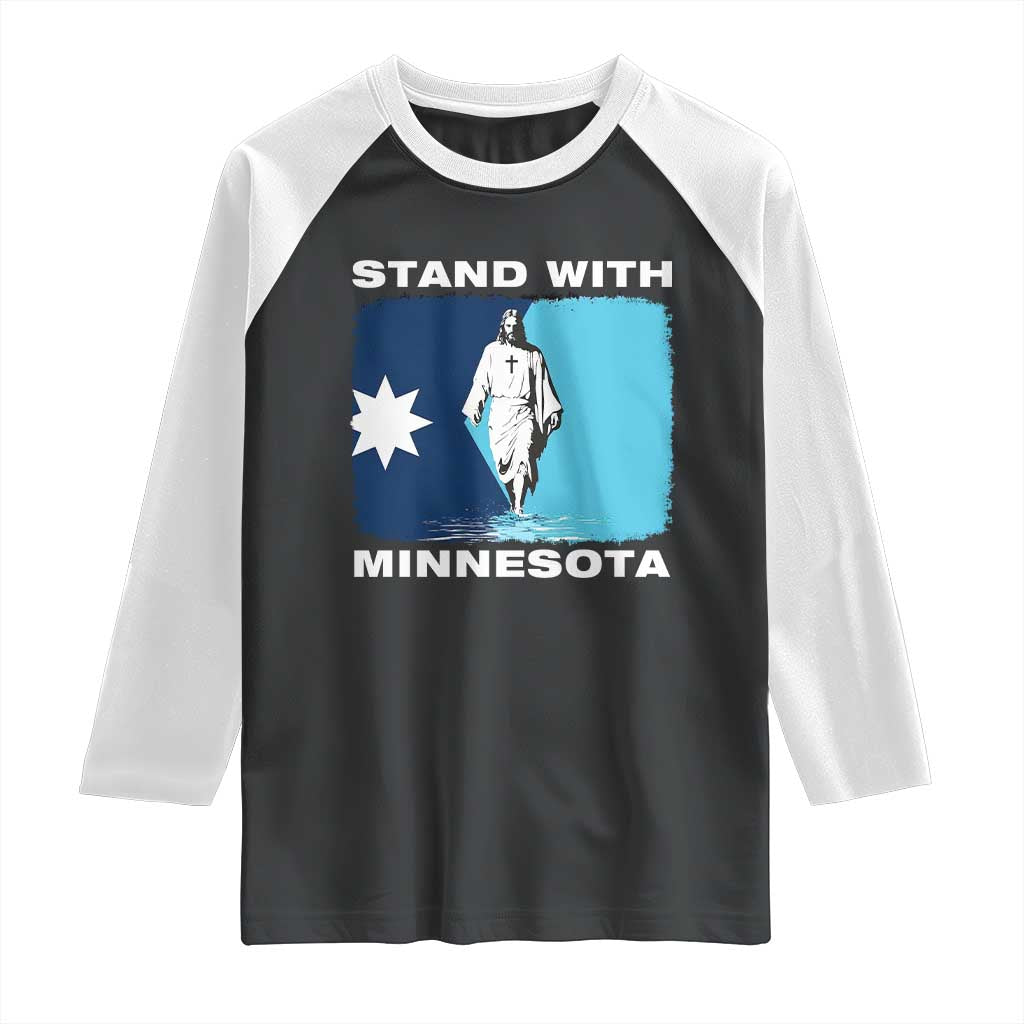 Stand with Minnesota Raglan Shirt Christian Jesus Minnesota Strong Subtle Anti ICE TS14 Black White Print Your Wear