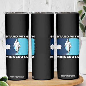Stand with Minnesota Skinny Tumbler Christian Jesus Minnesota Strong Subtle Anti ICE TS14 Print Your Wear