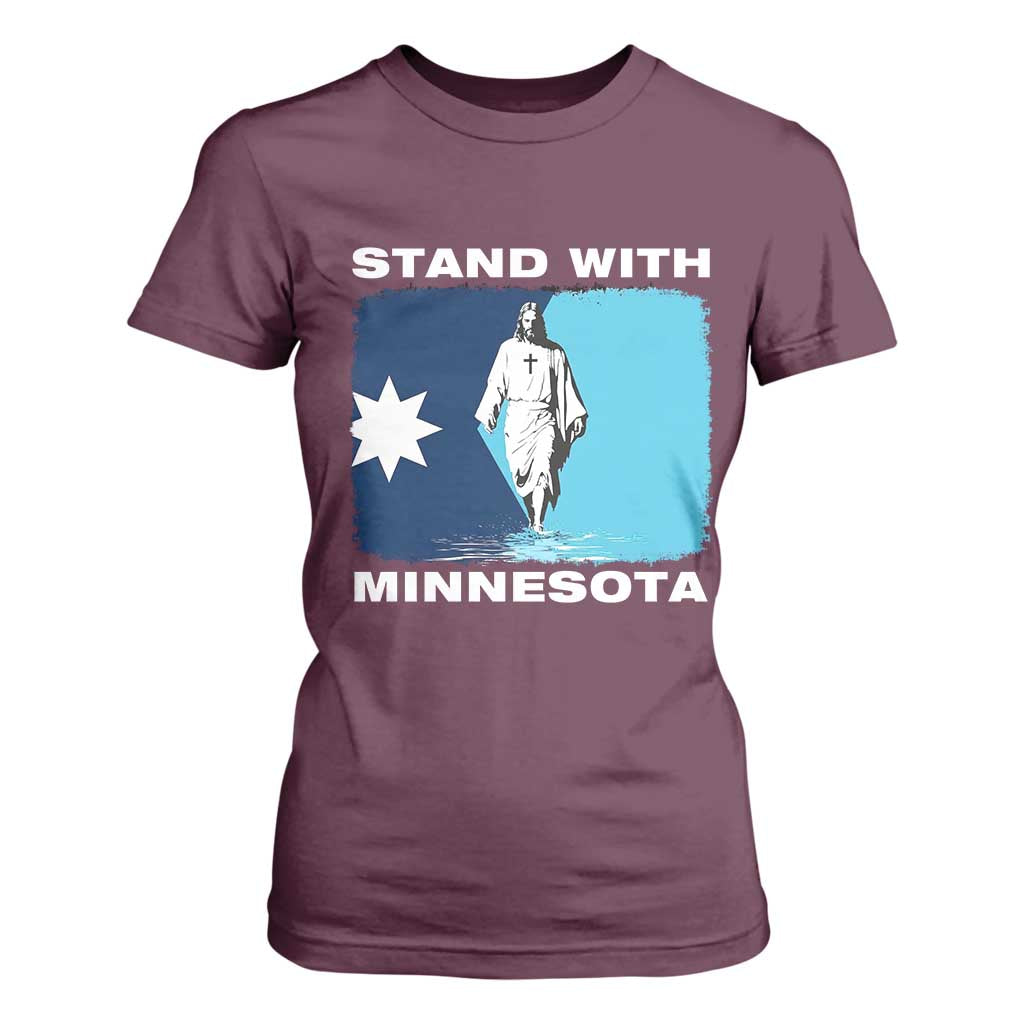 Stand with Minnesota T Shirt For Women Christian Jesus Minnesota Strong Subtle Anti ICE TS14 Maroon Print Your Wear