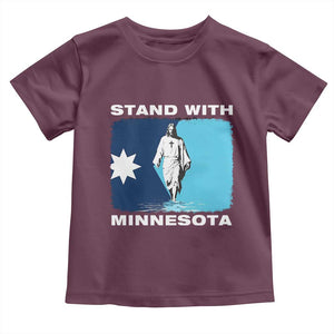 Stand with Minnesota Toddler T Shirt Christian Jesus Minnesota Strong Subtle Anti ICE TS14 Maroon Print Your Wear
