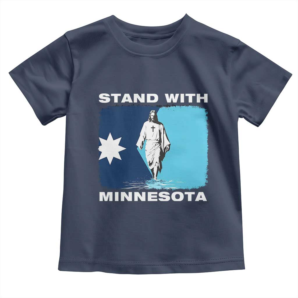 Stand with Minnesota Toddler T Shirt Christian Jesus Minnesota Strong Subtle Anti ICE TS14 Navy Print Your Wear
