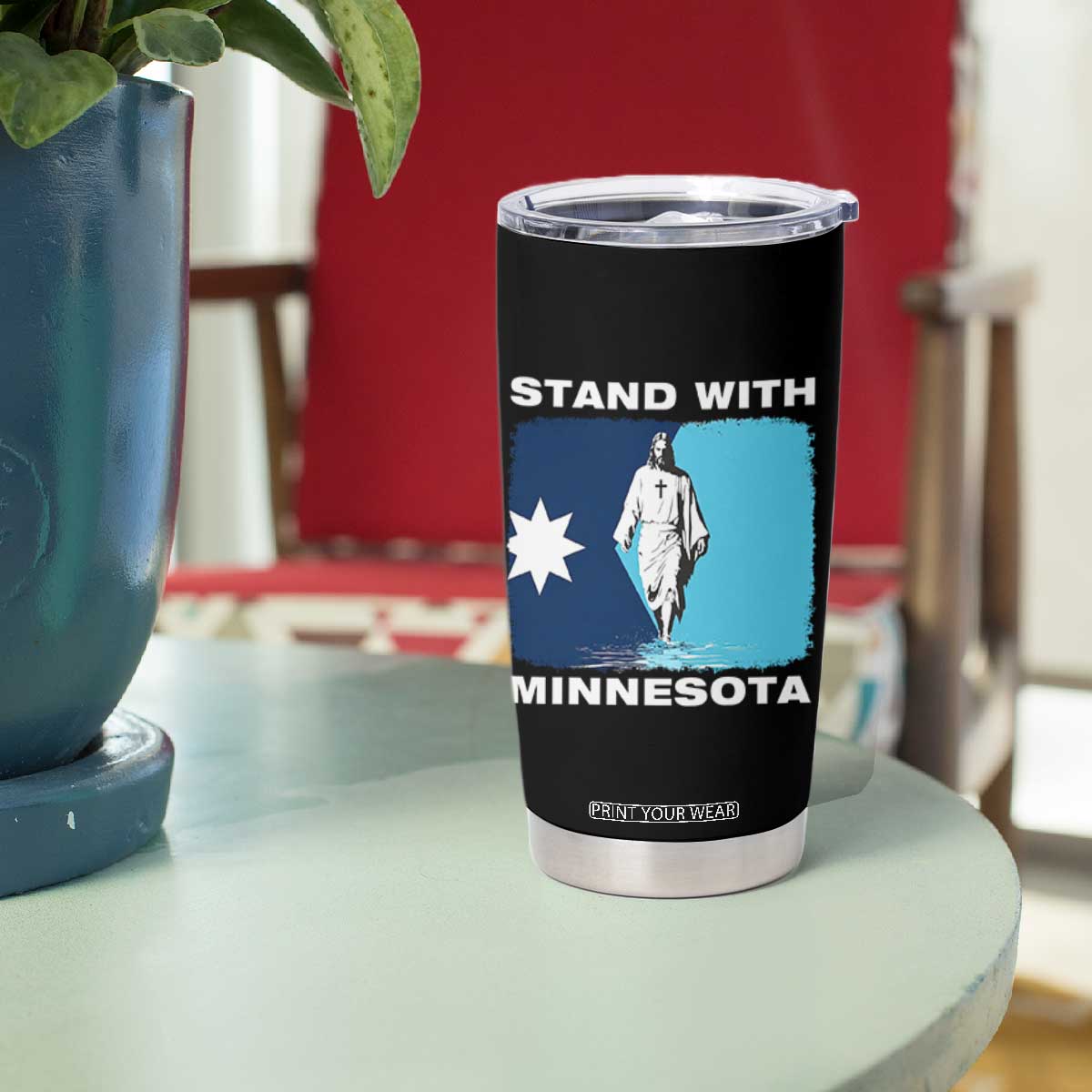 Stand with Minnesota Tumbler Cup Christian Jesus Minnesota Strong Subtle Anti ICE TS14 Print Your Wear