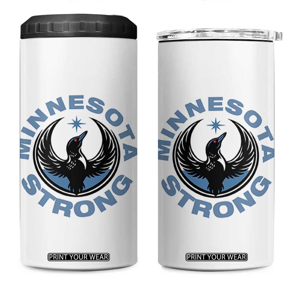 Minnesota Strong 4 in 1 Can Cooler Tumbler MN State Bird Loon Resistance Political Protest TS14 One Size: 16 oz White Print Your Wear