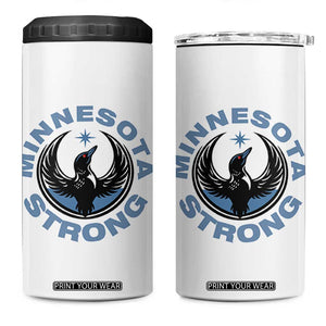Minnesota Strong 4 in 1 Can Cooler Tumbler MN State Bird Loon Resistance Political Protest TS14 One Size: 16 oz White Print Your Wear
