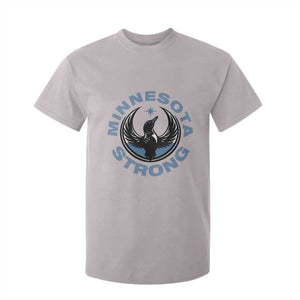 Minnesota Strong T Shirt For Kid MN State Bird Loon Resistance Political Protest TS14 Ice Gray Print Your Wear