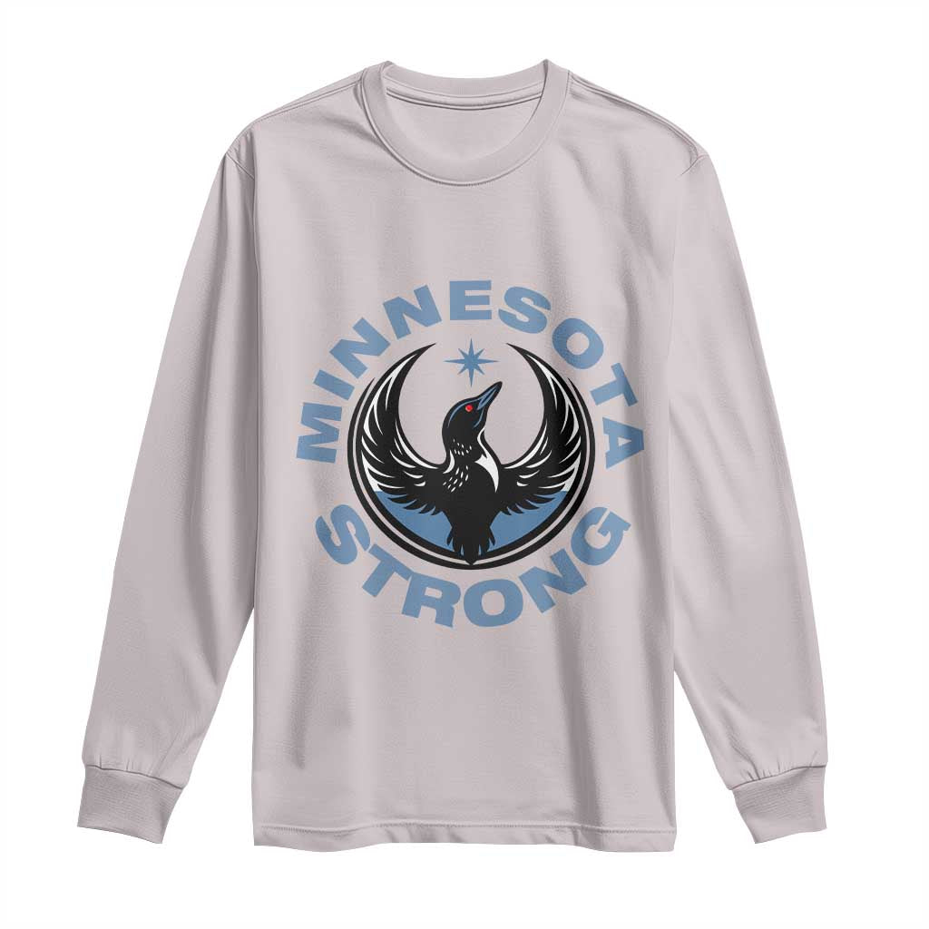Minnesota Strong Long Sleeve Shirt MN State Bird Loon Resistance Political Protest TS14 Ice Gray Print Your Wear