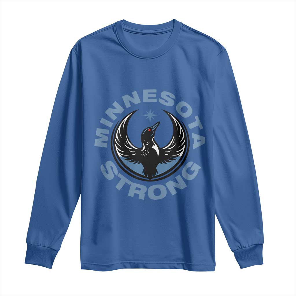 Minnesota Strong Long Sleeve Shirt MN State Bird Loon Resistance Political Protest TS14 Royal Blue Print Your Wear