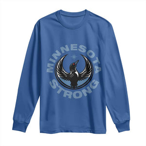Minnesota Strong Long Sleeve Shirt MN State Bird Loon Resistance Political Protest TS14 Royal Blue Print Your Wear