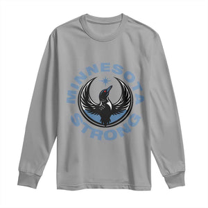Minnesota Strong Long Sleeve Shirt MN State Bird Loon Resistance Political Protest TS14 Sport Gray Print Your Wear