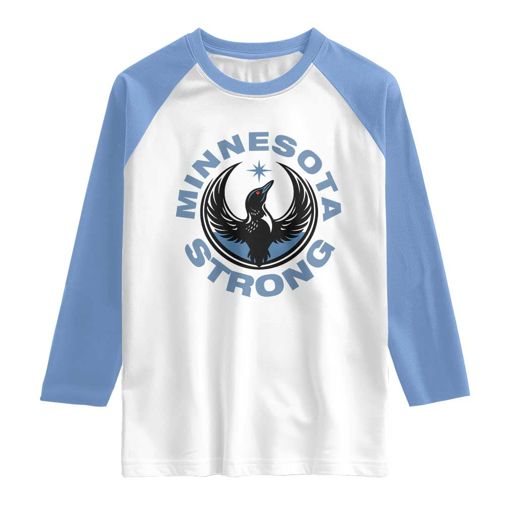 Minnesota Strong Raglan Shirt MN State Bird Loon Resistance Political Protest TS14 White Carolina Blue Print Your Wear