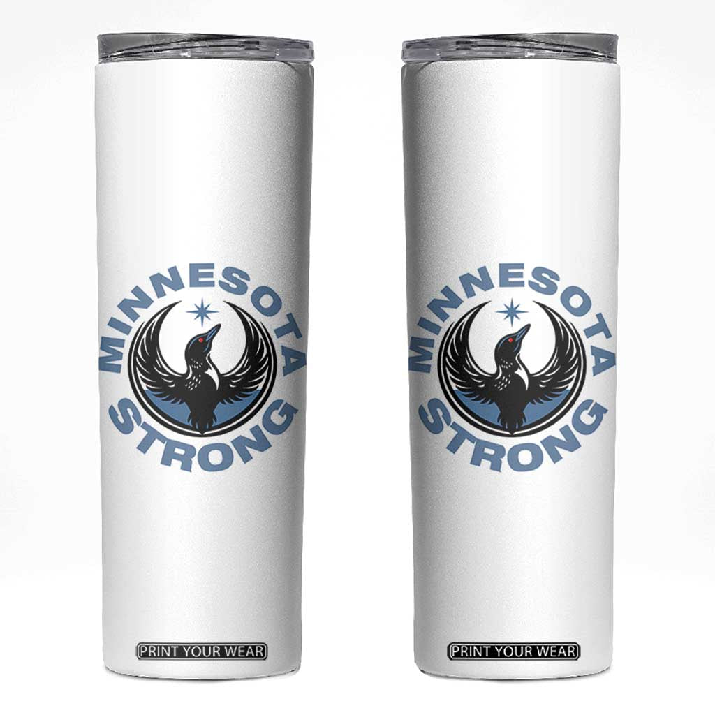 Minnesota Strong Skinny Tumbler MN State Bird Loon Resistance Political Protest TS14 White Print Your Wear