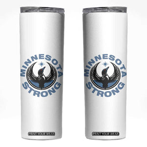 Minnesota Strong Skinny Tumbler MN State Bird Loon Resistance Political Protest TS14 White Print Your Wear