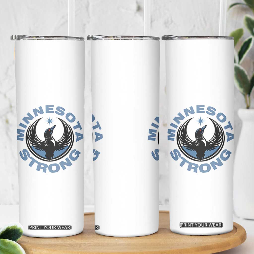 Minnesota Strong Skinny Tumbler MN State Bird Loon Resistance Political Protest TS14 Print Your Wear