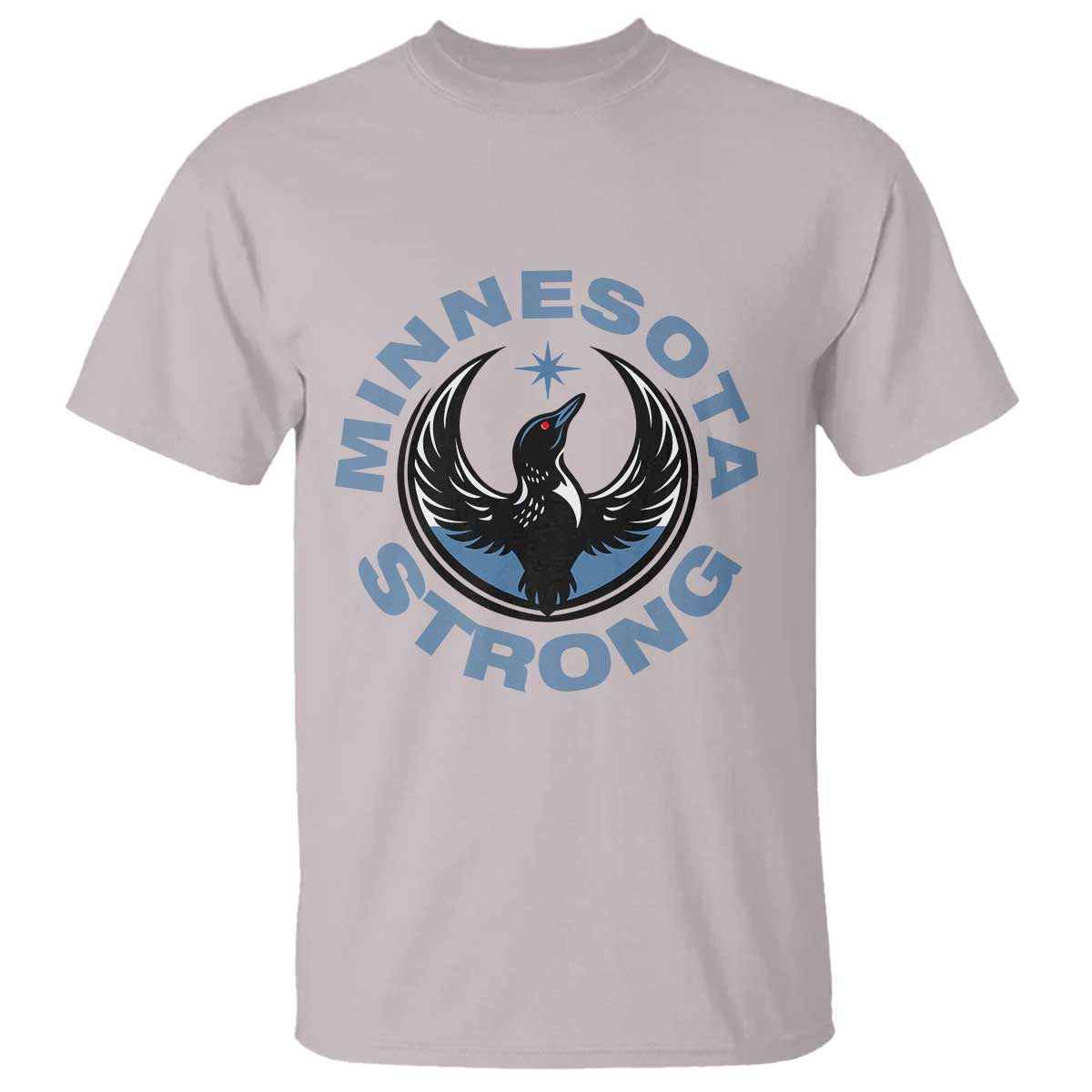 Minnesota Strong T Shirt MN State Bird Loon Resistance Political Protest TS14 Ice Gray Print Your Wear