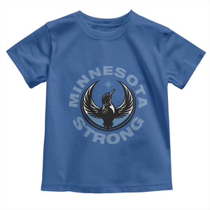 Minnesota Strong Toddler T Shirt MN State Bird Loon Resistance Political Protest TS14 Royal Blue Print Your Wear
