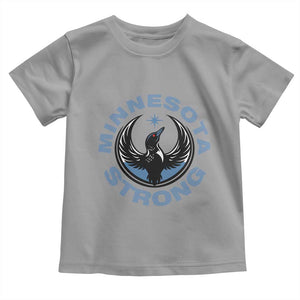 Minnesota Strong Toddler T Shirt MN State Bird Loon Resistance Political Protest TS14 Sport Gray Print Your Wear
