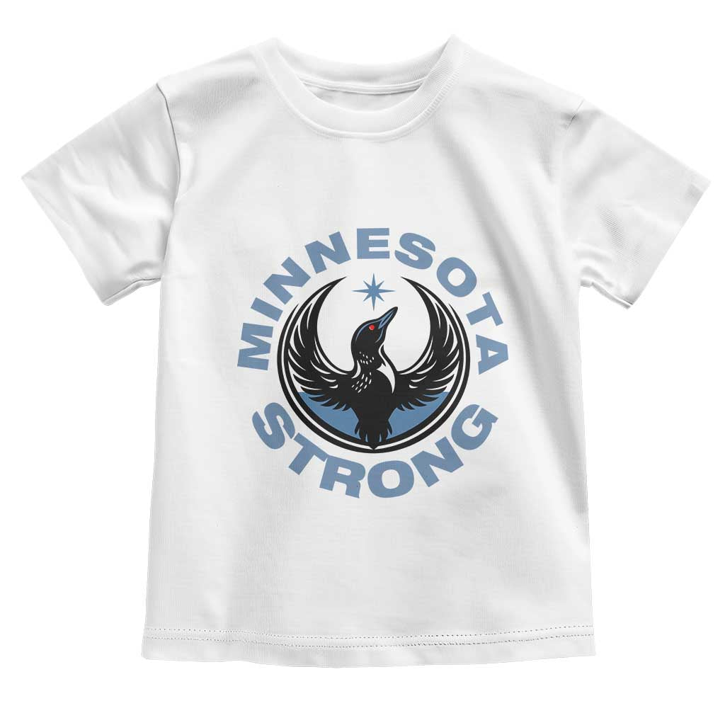 Minnesota Strong Toddler T Shirt MN State Bird Loon Resistance Political Protest TS14 White Print Your Wear