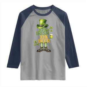67 Irish 33 Beer Raglan Shirt Funny Six Seven Leprechaun Drinking Beer Lover TS14 Sport Gray Navy Print Your Wear