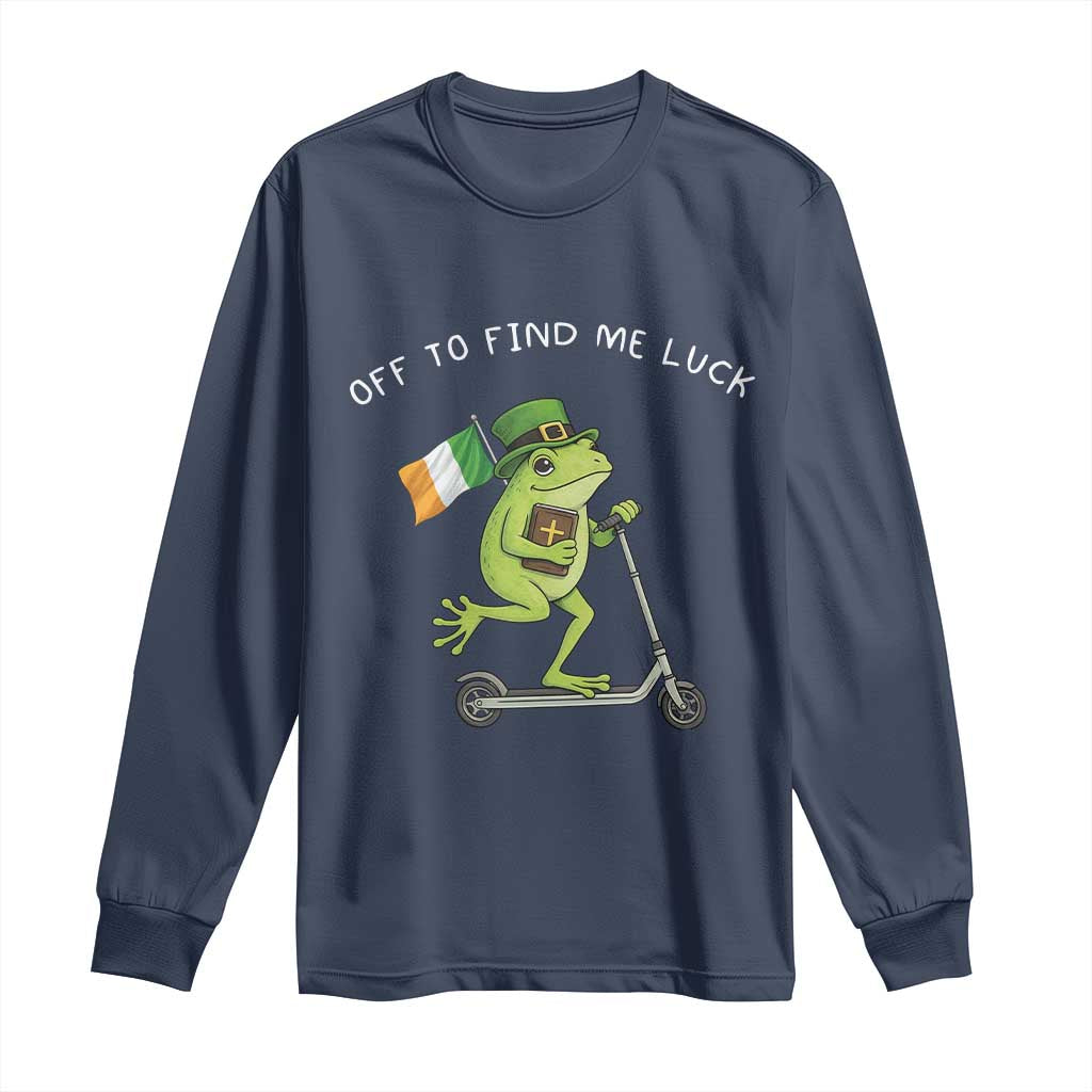Funny Frog Christian St Patricks Day Long Sleeve Shirt Off To Find Me Lucky TS14 Navy Print Your Wear