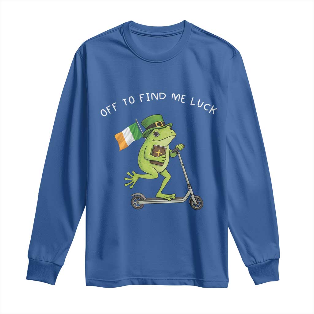 Funny Frog Christian St Patricks Day Long Sleeve Shirt Off To Find Me Lucky TS14 Royal Blue Print Your Wear
