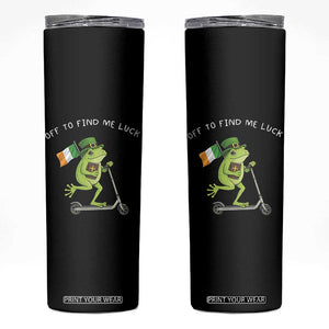 Funny Frog Christian St Patricks Day Skinny Tumbler Off To Find Me Lucky TS14 Black Print Your Wear