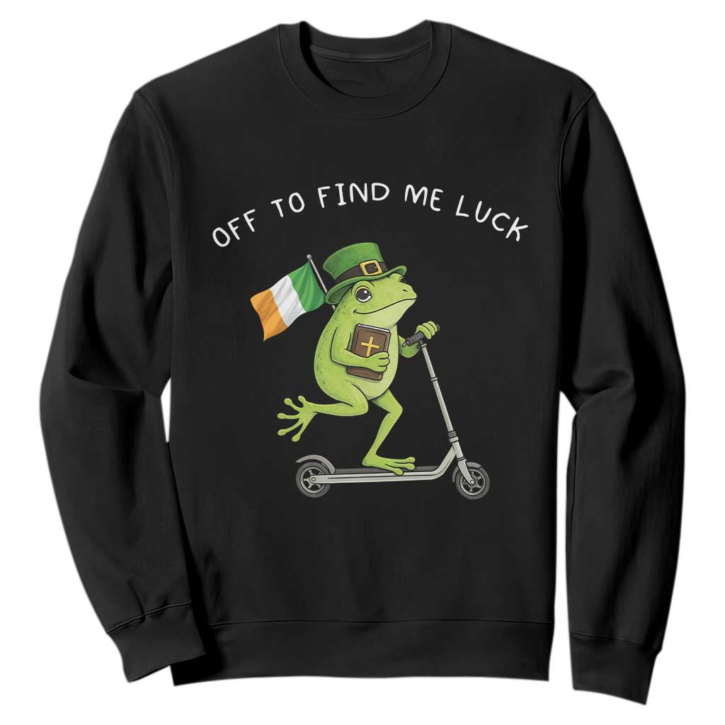 Funny Frog Christian St Patricks Day Sweatshirt Off To Find Me Lucky TS14 Black Print Your Wear