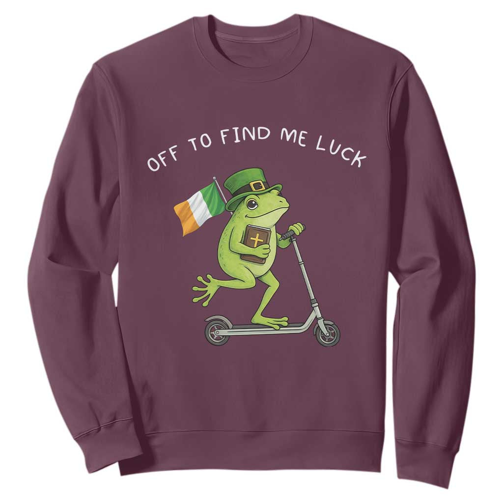 Funny Frog Christian St Patricks Day Sweatshirt Off To Find Me Lucky TS14 Maroon Print Your Wear