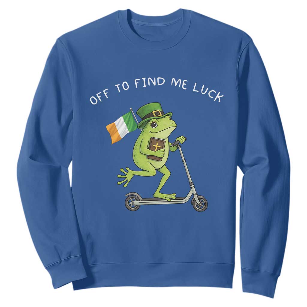 Funny Frog Christian St Patricks Day Sweatshirt Off To Find Me Lucky TS14 Royal Blue Print Your Wear