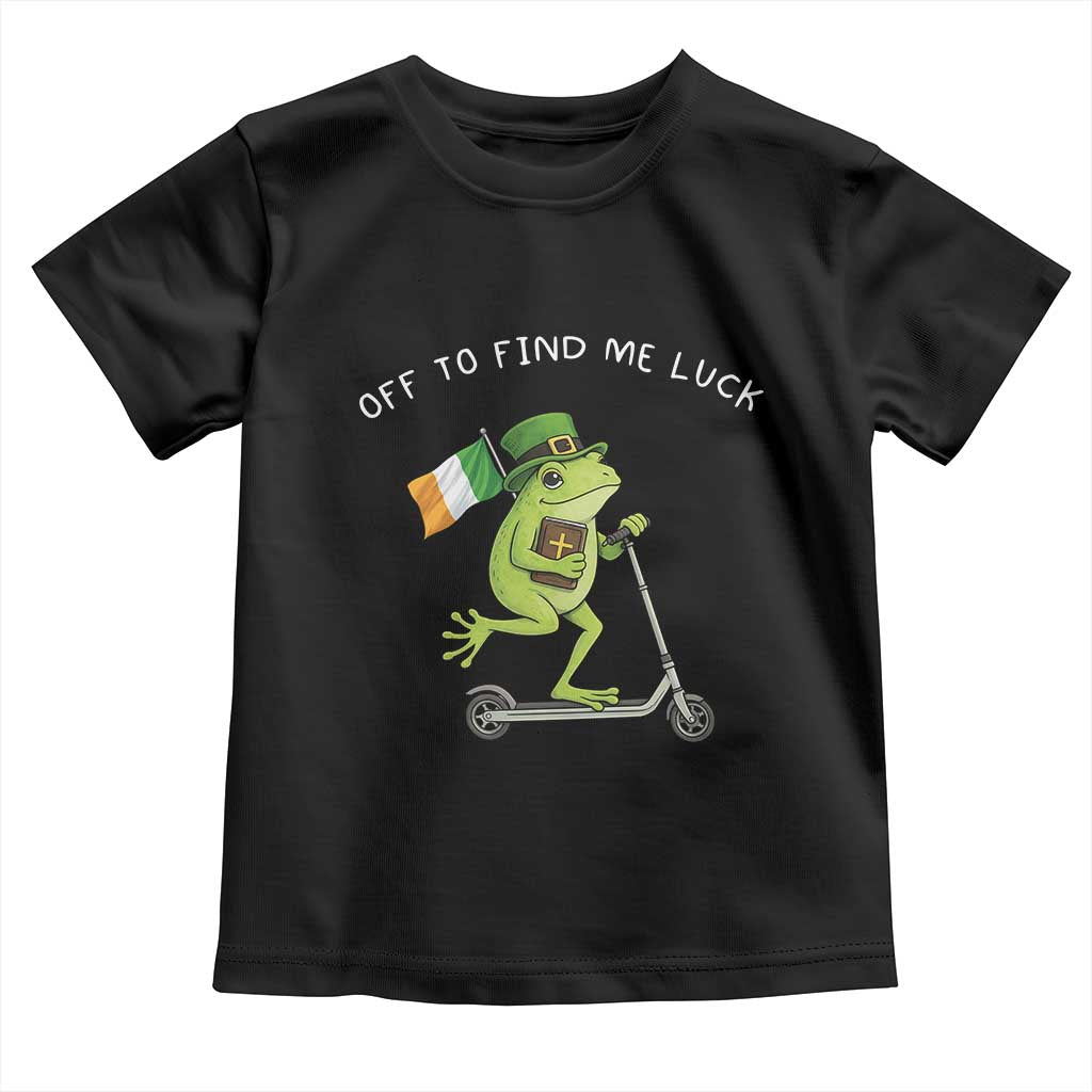 Funny Frog Christian St Patricks Day Toddler T Shirt Off To Find Me Lucky TS14 Black Print Your Wear