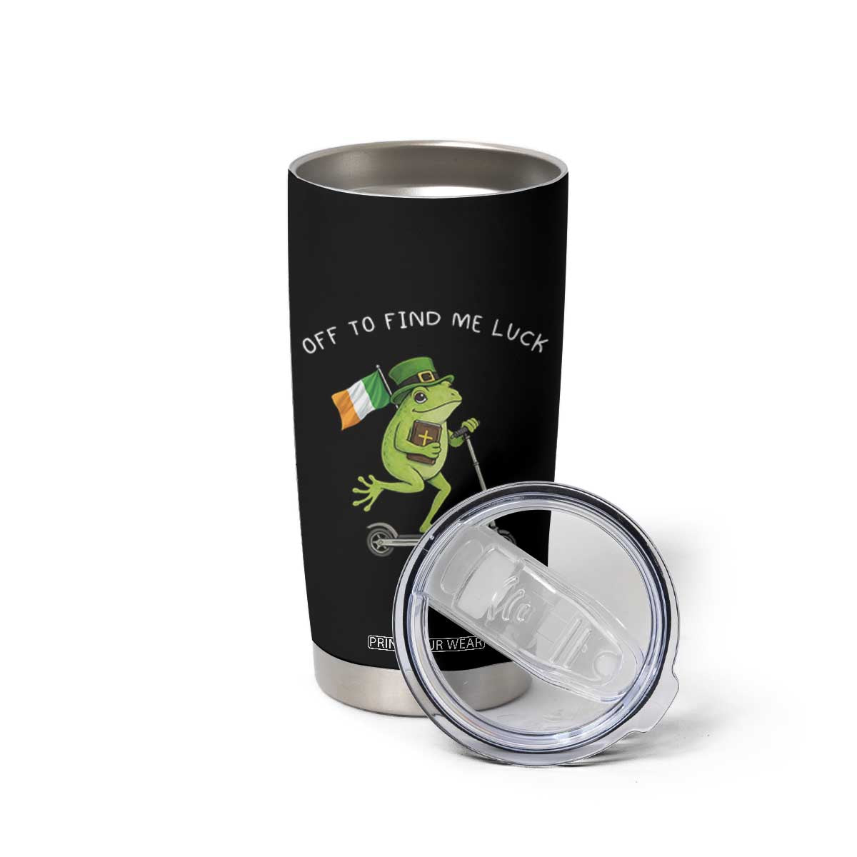 Funny Frog Christian St Patricks Day Tumbler Cup Off To Find Me Lucky TS14 Print Your Wear