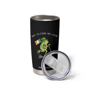 Funny Frog Christian St Patricks Day Tumbler Cup Off To Find Me Lucky TS14 Print Your Wear