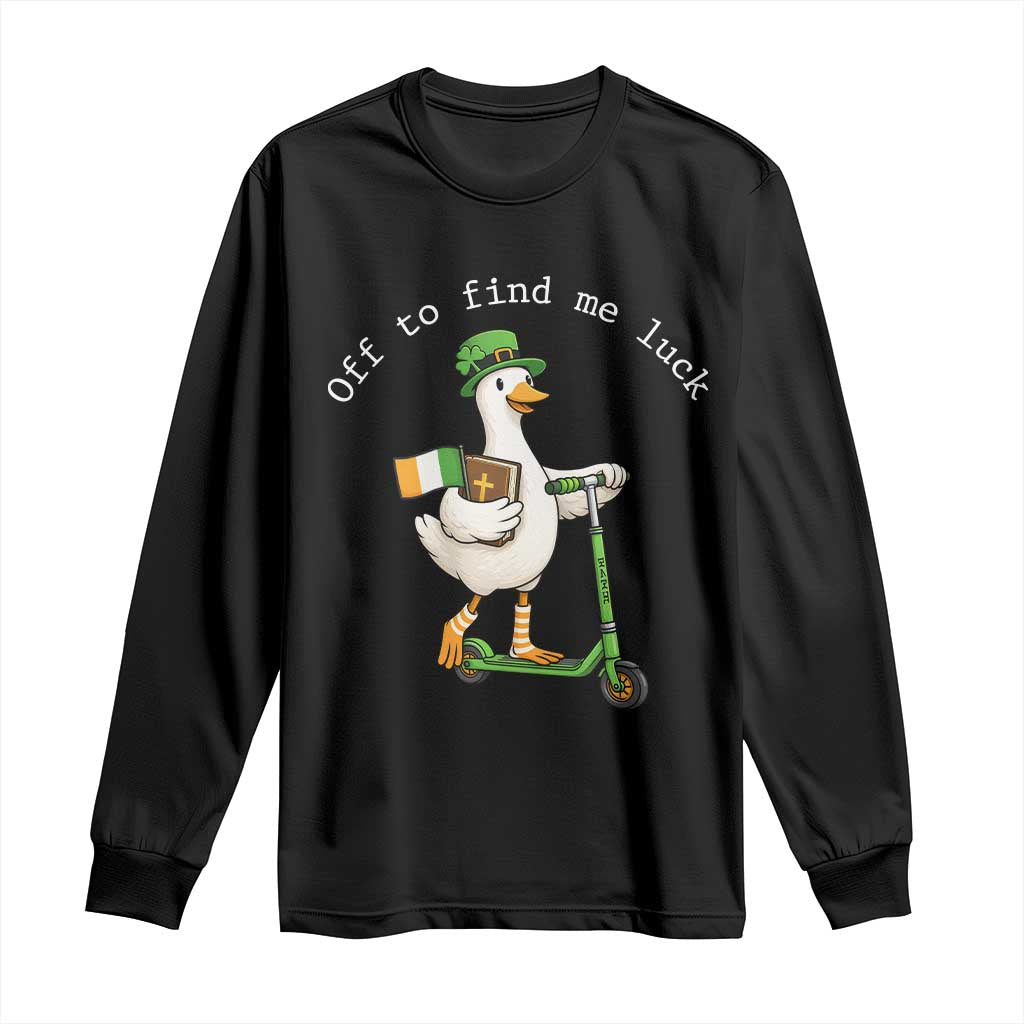 Funny Goose Christian St Patricks Day Long Sleeve Shirt Off To Find Me Lucky TS14 Black Print Your Wear