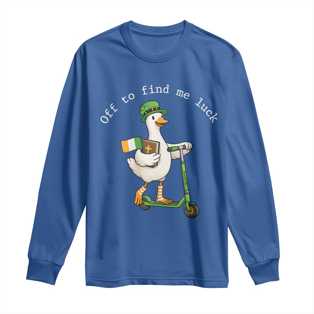 Funny Goose Christian St Patricks Day Long Sleeve Shirt Off To Find Me Lucky TS14 Royal Blue Print Your Wear