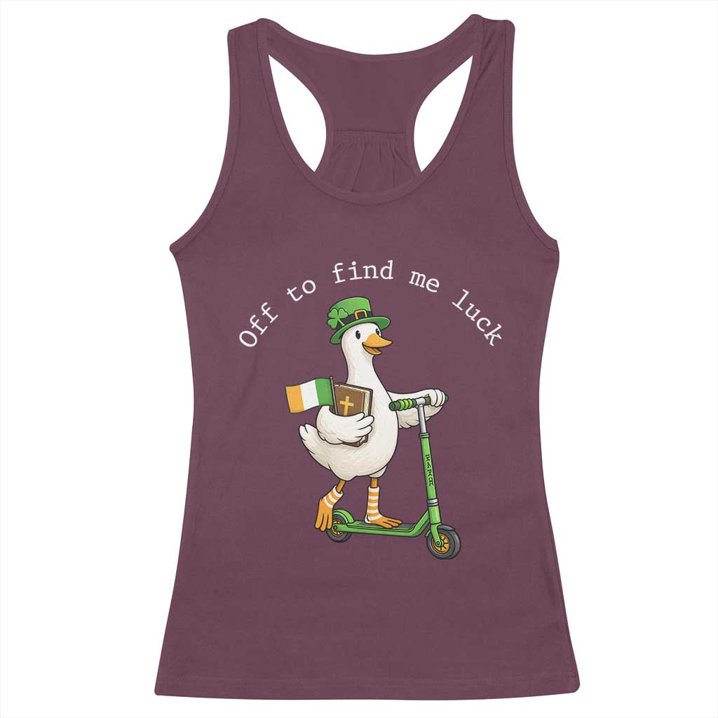 Funny Goose Christian St Patricks Day Racerback Tank Top Off To Find Me Lucky TS14 Maroon Print Your Wear